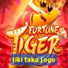 tiki taka jogo